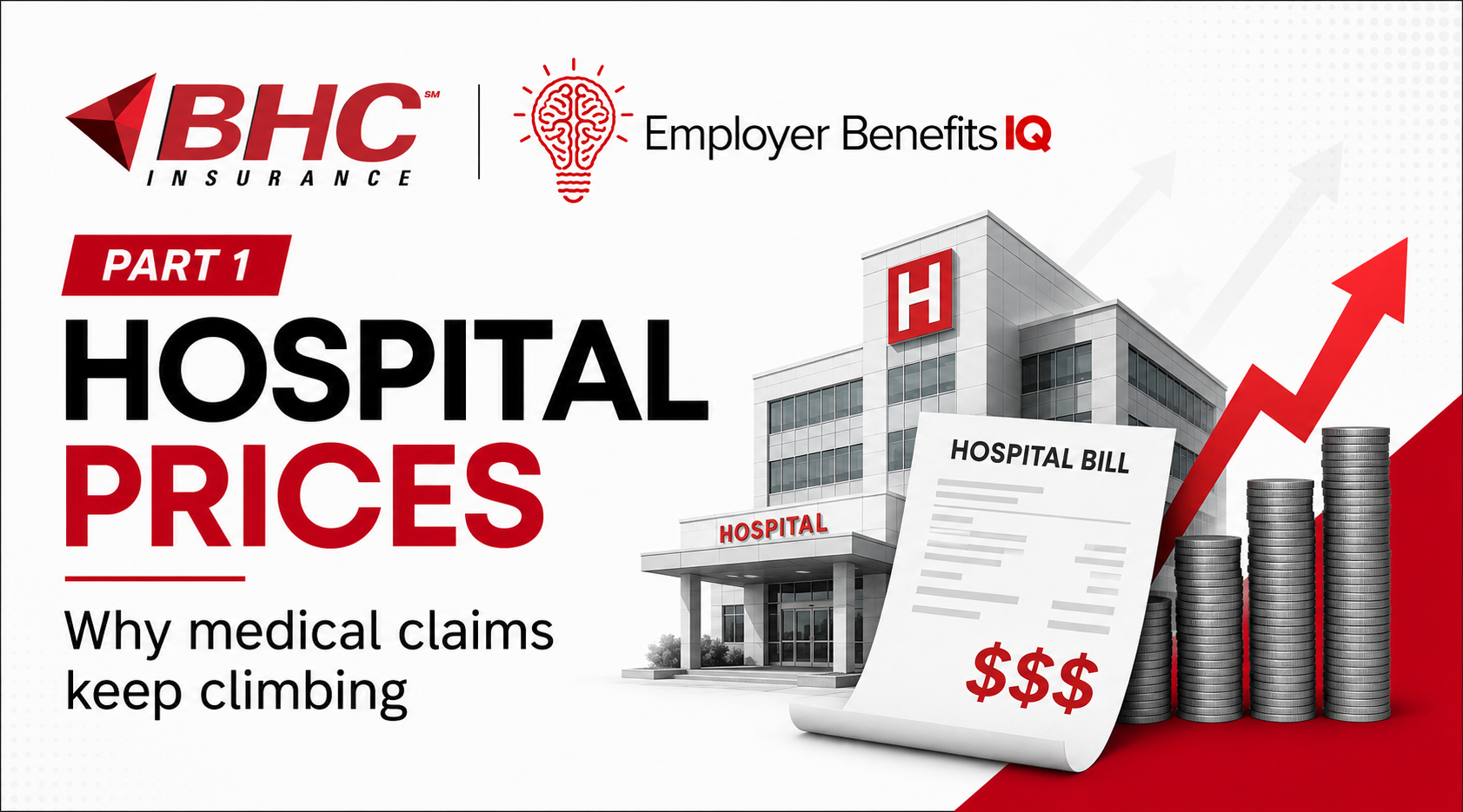 Part 1: Hospital Prices — Why Medical Claims Keep Climbing — featured image
